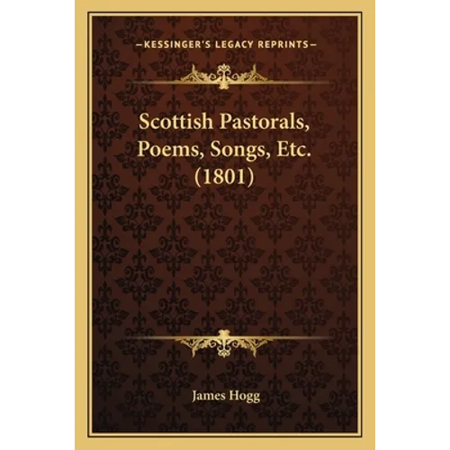 Scottish Pastorals, Poems, Songs, Etc. (1801)