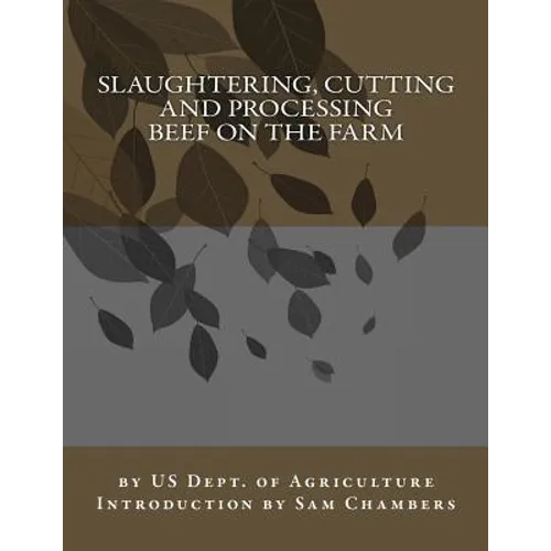 Slaughtering, Cutting and Processing Beef on the Farm