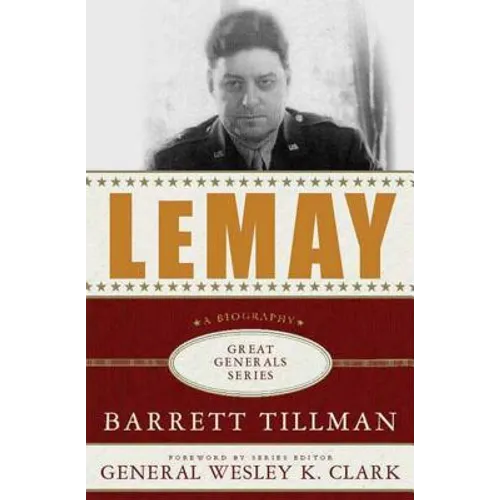 Lemay: A Biography