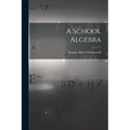 A School Algebra