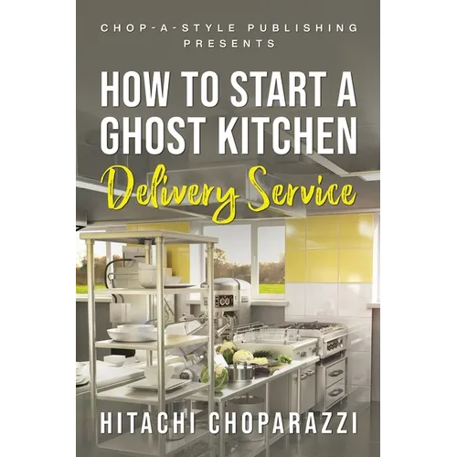 How To Start a Ghost Kitchen Delivery Service