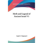Myth and Legend of Ancient Israel V1