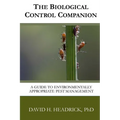 The Biological Control Companion: A Guide to Environmentally Appropriate Pest Management