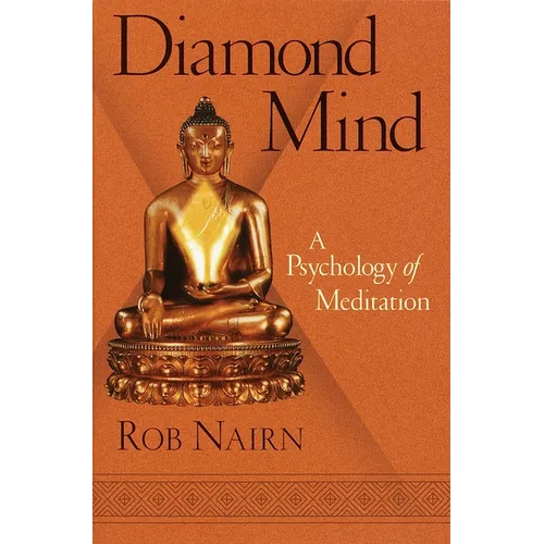 Diamond Mind: A Psychology of Meditation