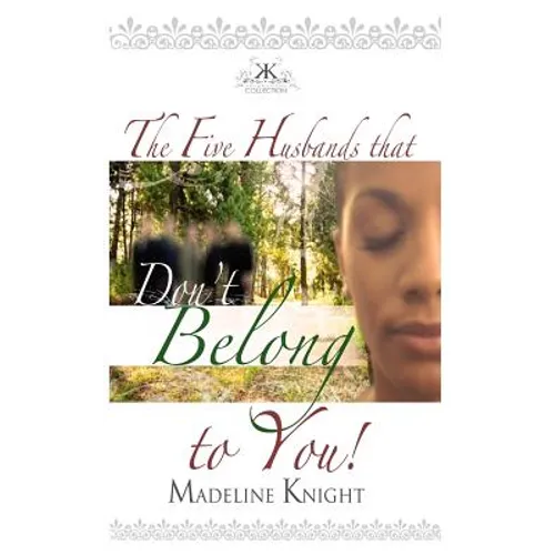 The Five Husbands That Don't Belong to You