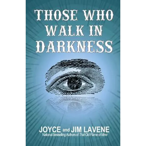Those Who Walk In Darkness