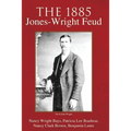 The 1885 Jones-Wright Feud