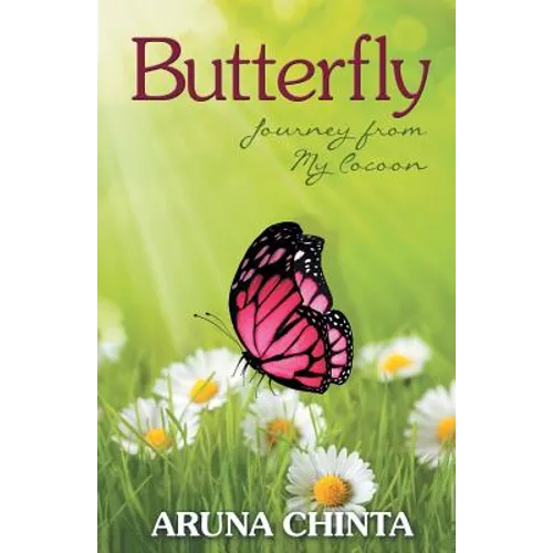Butterfly: Journey from My Cocoon