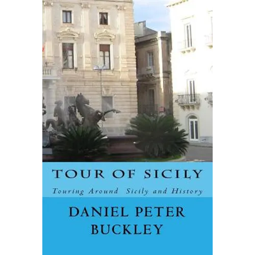 Tour Of Sicily: Touring Around Sicily and History