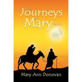 The Journeys of Mary: Part III