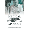 Medical Error, Ethics, and Apology