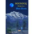 Moondog: Once in a Blue Moon