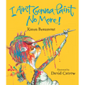 I Ain't Gonna Paint No More!