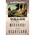 Tales from Missouri and the Heartland