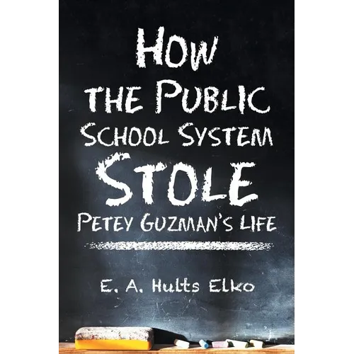How the Public School System Stole Petey Guzman's Life