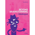 Beyond Brainstorming - Idealogue