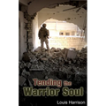 Tending the Warrior Soul