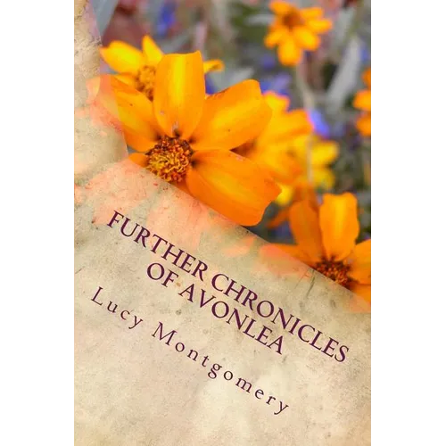 Further Chronicles of Avonlea