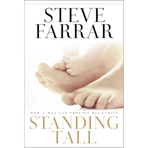 Standing Tall: How a Man Can Protect His Family