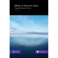 When it Hurts to Care: Clergy Working with Crisis