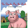 The Day the Pig Ate Keith