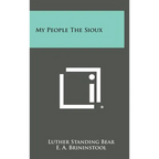 My People the Sioux