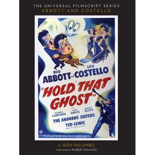 Hold That Ghost: Including the Original Shooting Script