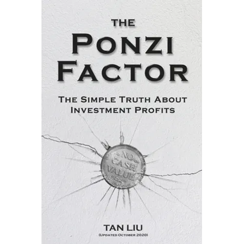 The Ponzi Factor: The Simple Truth About Investment Profits