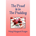 The Proof Is in the Pudding