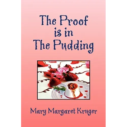 The Proof Is in the Pudding