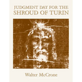 Judgment Day for the Shroud of Turin