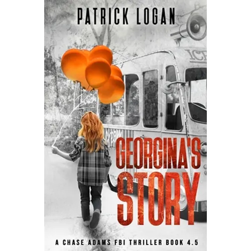 Georgina's Story (A Chase Adams FBI Thriller Book 4.5)