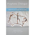 Prophetic Dialogue: Reflections on Christian Mission Today