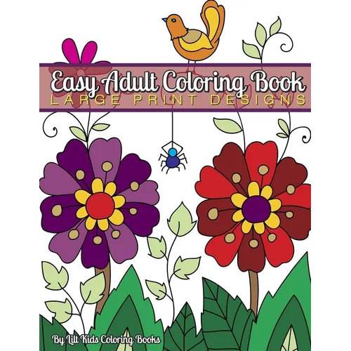 Easy Adult Coloring Book: Large Print Designs