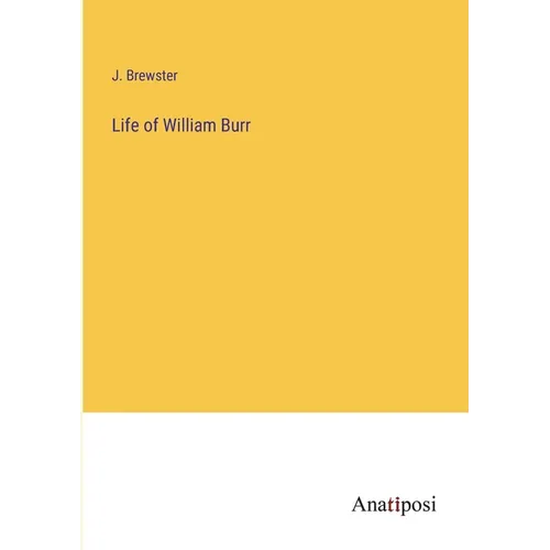 Life of William Burr