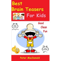 Best Brain Teasers For Kids: Good Clean Fun