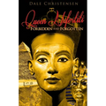 Queen Nefertiti - Forbidden and Forgotten