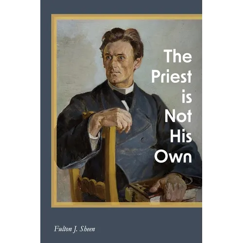 The Priest is Not His Own