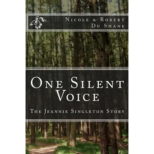 One Silent Voice: The Jeannie Singleton Story