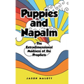 Puppies and Napalm: The Extradimensional Madness of the Prophets