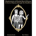 Misadventures of Florida Man & Woman