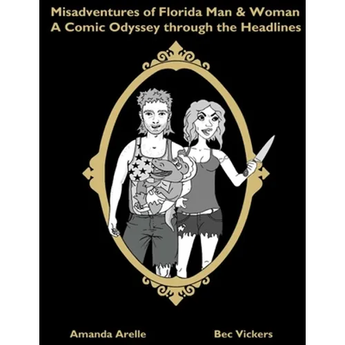 Misadventures of Florida Man & Woman