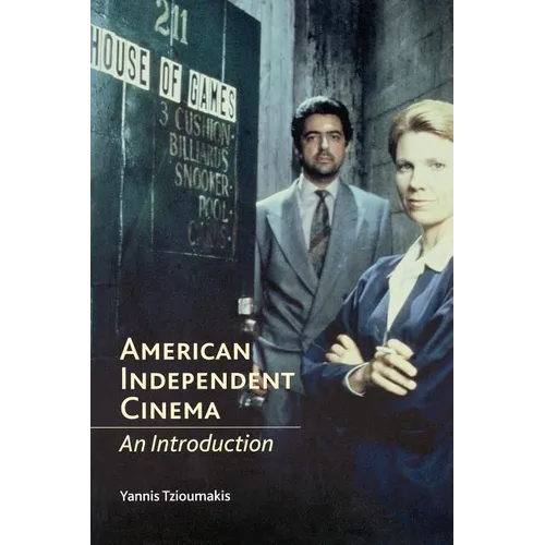 American Independent Cinema: An Introduction