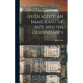 Hugh Scott, an Immigrant of 1670, and his Descendants