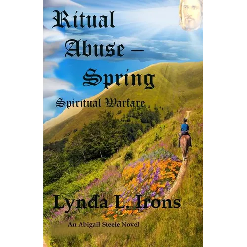 Ritual Abuse - Spring: Spiritual Warfare