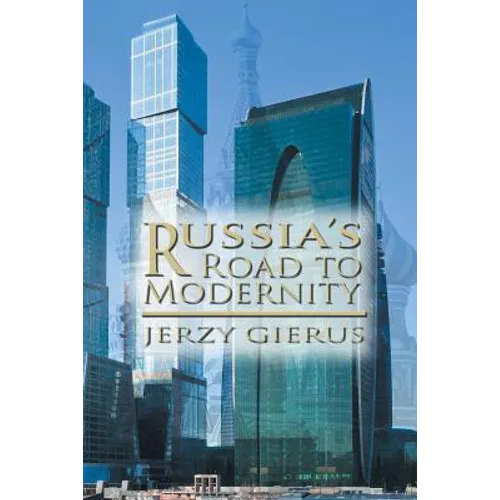 Russia's Road to Modernity