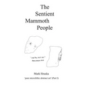 The Sentient Mammoth People: pure microlithic abstract art