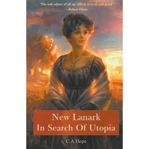 New Lanark In Search of Utopia