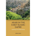 Arabs in the Early Islamic Empire: Exploring Al-Azd Tribal Identity