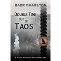 Double Time out of Taos
